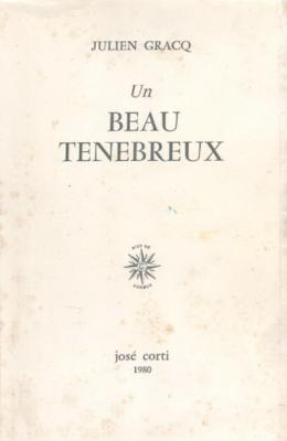 Un beau ténébreux, Julien Gracq