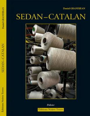 Sedan-Catalan, Daniel Grandjean