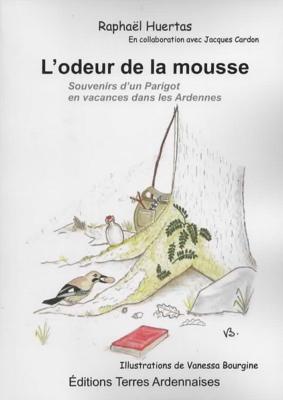 L'odeur de la mousse, Raphaël Huertas