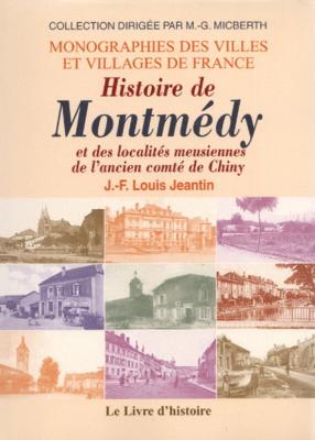 Histoire de Montmédy et des localités meusiennes de l'ancien comté de Chiny, JF Louis Jeantin ( O à V)