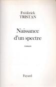 Naissance d'un spectre, Frédérik Tristan