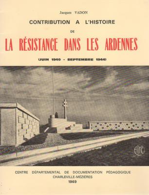 La résistance dans les Ardennes, Jacques Vadon