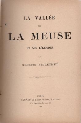 La Vallée de la Meuse et ses légendes / Georges Villechet