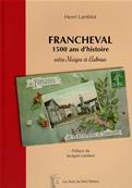 Francheval 1500 ans d'histoire,Henri Lamblot