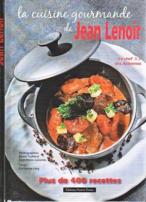 La cuisine gourmande de Jean Lenoir