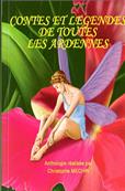 Contes et lgendes de toutes les Ardennes,Christophe Mchin