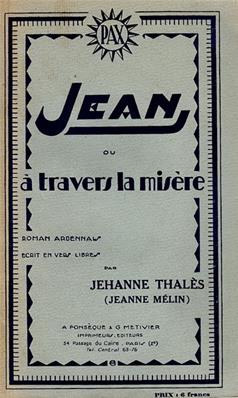 Jean ou à travers la misère, Jehanne Thalès (Jeanne Mélin)