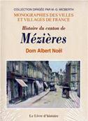 Histoire du canton de Mézières,Dom Albert Noel