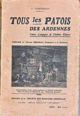 Tous les patois des Ardennes, A. Vauchelet