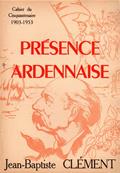 Présence Ardennaise N° 15 été 1953