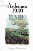 Ardennes 1940, TENIR !