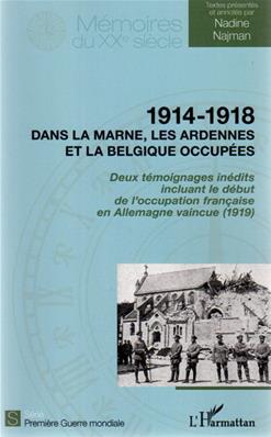 1914-1918 dans la Marne, les Ardennes et la Belgique occupées, Nadine Najman