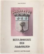 Renaissance des armoiries, Montcy Notre Dame, Robert Bucheler