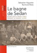 Le Bagne de Sedan, Sbastien Haguette, Reinhold Weitz