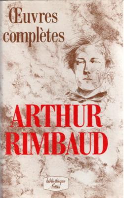 Arthur Rimbaud, oeuvres complètes