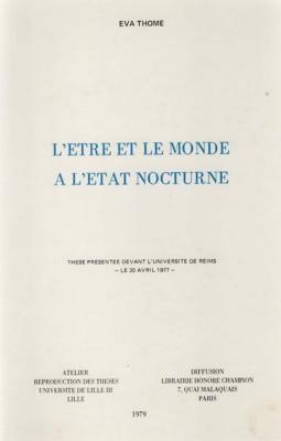 L'être et le monde à l'état nocturne, Eva thomé