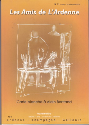 Les Amis de l'Ardenne N° 11 : carte blanche à Alain Bertrand