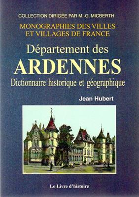 Département des Ardennes,Dictionnaire historique et géographique,Jean Hubert