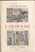 A travers les âges de l'Ardenne, Henry Drapier