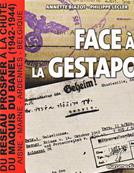 Face  la Gestapo / Annette Biazot - Philippe Lecler