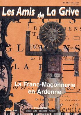 Les amis de la Grive N° 163, La Franc-maçonnerie en Ardenne