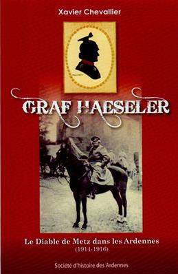 Graf Haeseler, le Diable de Metz dans les Ardennes, Xavier Chevallier