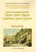 Noyers, Pont-Maugis,Chaumont, Saint Quentin, Henry Rouy