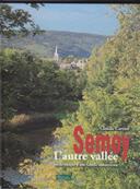 Semoy L'autre valle ou chronique d'une famille industrieuse