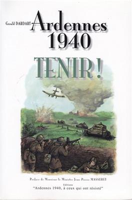 Ardennes 1940, TENIR !