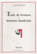 Trafic de femmes et bistouri clandestin, Claude Debieuvre