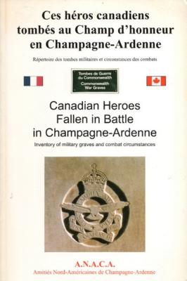 Ces héros canadiens tombés au Champ d'honneur en Champagne Ardenne