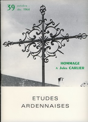 Etudes Ardennaises N° 39 octobre 1964