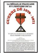 La médaille française et l'histoire de la guerre de 1870.1871