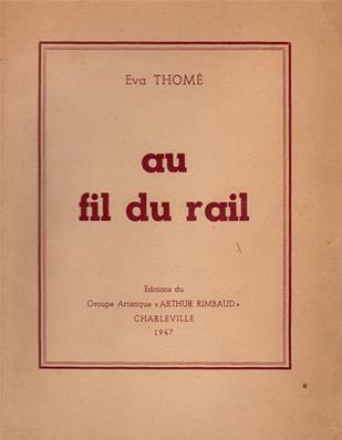 Au fil du rail, Eva Thomé