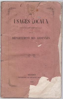 Les usages locaux dans le département des Ardennes 1858