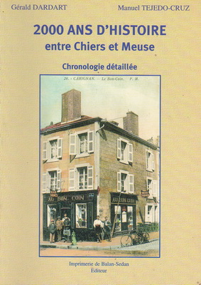 2000 ans d'histoire entre Chiers et Meuse / Gérald Dardart