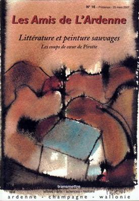 Les Amis de l'Ardenne N° 16 :littérature et peintures sauvages