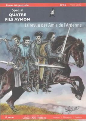 La revue des Amis de l'Ardenne N° 75, Spécial Quatre fils Aymon