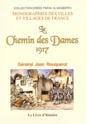 Le Chemin des Dames, 1917, Général Jean Rouquerol