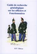 Guide de recherche généalogique sur les officiers et fonctionnaires