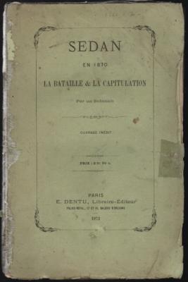 Sedan en 1870 : La bataille et la capitulation , François Franquet