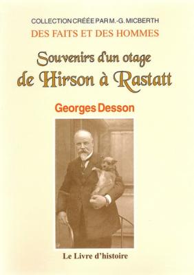 Souvenirs d'un otage de Hirson à Rastatt, Georges Desson
