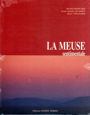 La Meuse sentimentale, Michel Bernard
