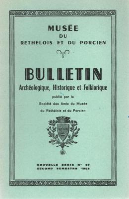 Bulletin archéologique historique et folklorique du Rethélois et du Porcien  N° 57