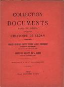 Collection de documents rares ou inédits concernant l'histoire de Sedan 