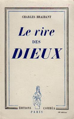 Le rire des Dieux, Charles Braibant