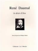 René Daumal, le désir d'être