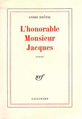 L'honorable Monsieur Jacques, André Dhôtel