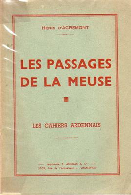 Les passages de la Meuse, Henri D'Acremont