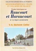 Etudes historiques sur Raucourt et Haraucourt / Secheret.Cellier